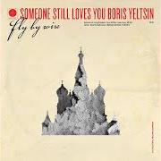 Il testo HARRISON FORD di SOMEONE STILL LOVES YOU BORIS YELTSIN è presente anche nell'album Fly by wire (2013)