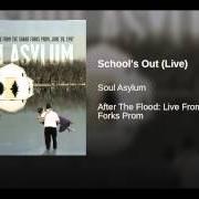 Il testo SCHOOL'S OUT di SOUL ASYLUM è presente anche nell'album After the flood: live from the grand forks prom, june 1997
