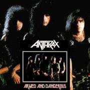 Il testo SOLDIERS OF METAL degli ANTHRAX è presente anche nell'album Armed and dangerous (1985)