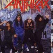 Il testo I AM THE LAW (LIVE) degli ANTHRAX è presente anche nell'album I'm the man (1987)