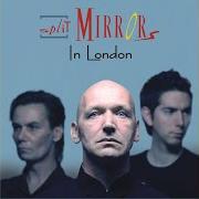 Il testo TIME TO SAY GOODBYE degli SPLIT MIRRORS è presente anche nell'album In london (2007)