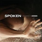 Il testo LAST CHANCE TO BREATHE degli SPOKEN è presente anche nell'album Last chance to breathe (2005)