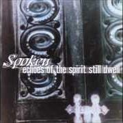 Il testo I WON'T LIE DOWN degli SPOKEN è presente anche nell'album Echoes of the spirit still dwell (2000)
