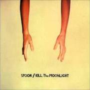 Il testo SOMETHING TO LOOK FORWARD TO degli SPOON è presente anche nell'album Kill the moonlight (2002)