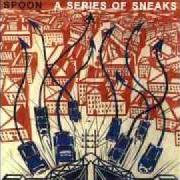 Il testo THE MINOR TOUGH degli SPOON è presente anche nell'album A series of sneaks (1998)