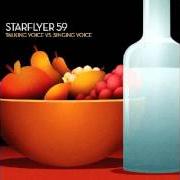 Il testo EASY STREET degli STARFLYER 59 è presente anche nell'album Talking voice vs. singing voice (2005)