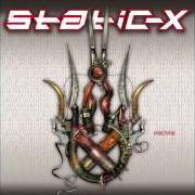 Il testo PERMANENCE degli STATIC-X è presente anche nell'album Machine (2001)