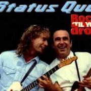 Il testo FORTY-FIVE HUNDRED TIMES degli STATUS QUO è presente anche nell'album Rock 'til you drop (1991)