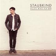 Il testo HÖRST DU MICH degli STAUBKIND è presente anche nell'album Alles was ich bin (2014)