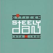 Citizen steely dan 1972-1980