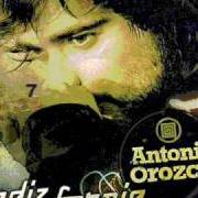 Il testo QUE SE CALLEN di ANTONIO OROZCO è presente anche nell'album Cadizfornia (2006)