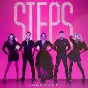 Il testo HEARTBREAK IN THIS CITY (SINGLE MIX) degli STEPS è presente anche nell'album What the future holds pt. 2 (2021)