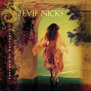 Il testo BOMBAY SAPPHIRES di STEVIE NICKS è presente anche nell'album Trouble in shangri-la (2001)