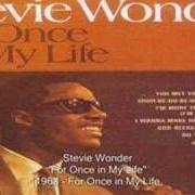 Il testo FOR ONCE IN MY LIFE di STEVIE WONDER è presente anche nell'album For once in my life (1968)