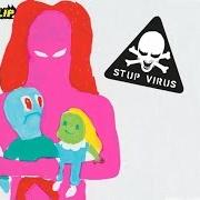 Il testo STUP VIRUS degli STUPEFLIP è presente anche nell'album Stup virus (2017)