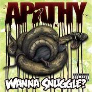 Il testo I'M A DEMIGOD degli APATHY è presente anche nell'album Wanna snuggle? (2009)