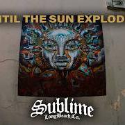 Il testo CAN'T MISS YOU dei SUBLIME è presente anche nell'album Until the sun explodes (2026)