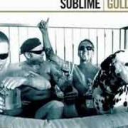 Il testo WAITING FOR MY RUCA dei SUBLIME è presente anche nell'album Gold (2005)