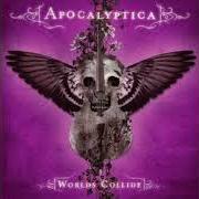 Il testo DREAMER di APOCALYPTICA è presente anche nell'album Worlds collide (2007)