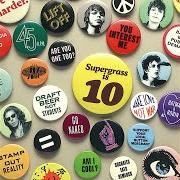 Il testo ALRIGHT dei SUPERGRASS è presente anche nell'album Supergrass is 10: the best of 94-04 (2004)