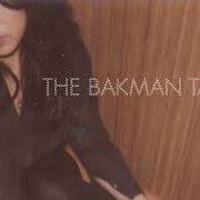 The bakman tapes