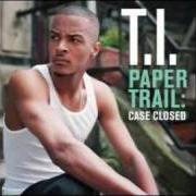 Il testo LIVE YOUR LIFE di T.I. è presente anche nell'album Paper trail: case closed ep (2009)