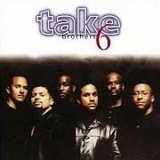Il testo YOU DON'T HAVE TO BE AFRAID dei TAKE 6 è presente anche nell'album Brothers (1996)