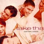 Il testo RELIGHT MY FIRE dei TAKE THAT è presente anche nell'album Everything changes (1993)