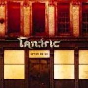 Il testo AFTER WE GO dei TANTRIC è presente anche nell'album After we go (2004)