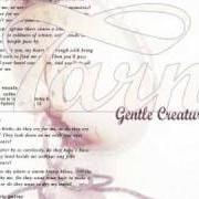 Il testo HALFWAY TO MADNESS dei TARNATION è presente anche nell'album Gentle creatures (1995)