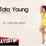 Il testo I WANT WHAT I WANT di TATA YOUNG è presente anche nell'album I believe (2004)