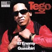 Il testo NO SUFRAS POR ELLA di TEGO CALDERÓN è presente anche nell'album El enemy de los guasibiri (2004)