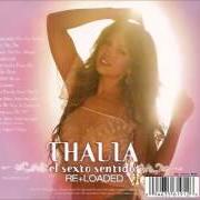 Il testo UN ALMA SENTENCIADA di THALIA è presente anche nell'album El sexto sentido re+loaded (2006)