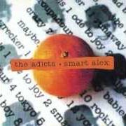 Il testo COME ALONG dei THE ADICTS è presente anche nell'album Smart alex (1985)