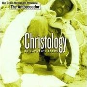 Il testo LOOPHOLE di THE AMBASSADOR è presente anche nell'album Christology: in laymen's terms (2000)