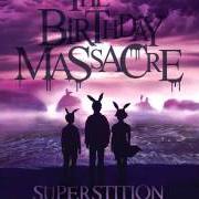 Il testo SURRENDER dei THE BIRTHDAY MASSACRE è presente anche nell'album Superstition (2014)