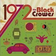 Il testo YOU WEAR IT WELL dei THE BLACK CROWES è presente anche nell'album 1972 (2022)