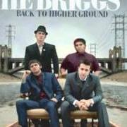 Il testo LET THEM KNOW dei THE BRIGGS è presente anche nell'album Back to higher ground (2006)