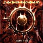 Il testo HEART OF DARKNESS degli ARCH ENEMY è presente anche nell'album Wages of sin (2001)