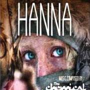 Il testo HANNAS THEME dei THE CHEMICAL BROTHERS è presente anche nell'album Wer ist hanna? [soundtrack] (2011)