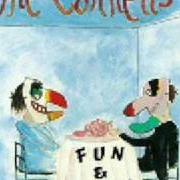 Il testo HEY WOW di THE CONNELLS è presente anche nell'album Fun & games (1989)