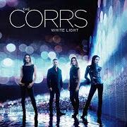 Il testo WHITE LIGHT dei THE CORRS è presente anche nell'album White light (2015)