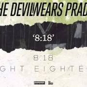 Il testo FIRST SIGHT dei THE DEVIL WEARS PRADA è presente anche nell'album 8:18 (2013)