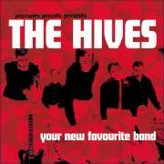 Il testo HATE TO SAY I TOLD YOU SO dei THE HIVES è presente anche nell'album Your new favourite band (2001)