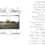 Il testo CHICAGO SEEMED TIRED LAST NIGHT dei THE HOLD STEADY è presente anche nell'album Separation sunday (2005)