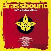 Il testo THANKS TO THE GIRL dei THE ORDINARY BOYS è presente anche nell'album Brassbound (2005)