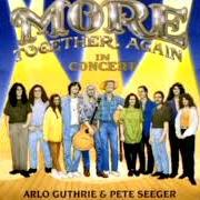 Il testo MOOSES COME WALKING di ARLO GUTHRIE è presente anche nell'album More together again (1994)