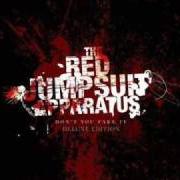 Il testo SEVENTEEN AINT SO SWEET di THE RED JUMPSUIT APPARATUS è presente anche nell'album Don't you fake it (2006)