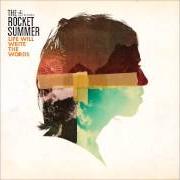 Il testo 200 . 000 di THE ROCKET SUMMER è presente anche nell'album Life will write the words (2012)