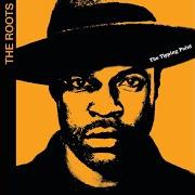Il testo WHY (WHAT'S GOING ON?) di THE ROOTS è presente anche nell'album The tipping point (2004)
